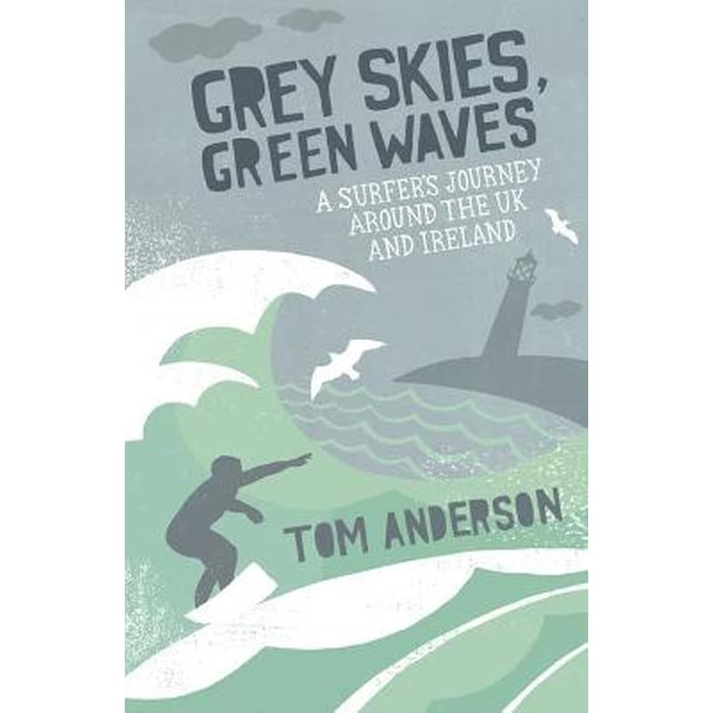 Grey Skies, Green Waves