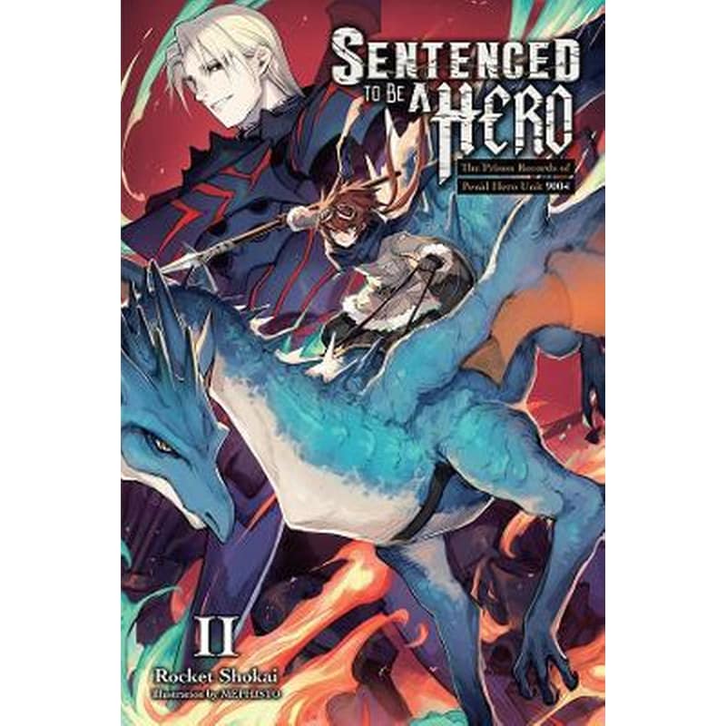 Sentenced to Be a Hero, Vol. 2 (light novel)