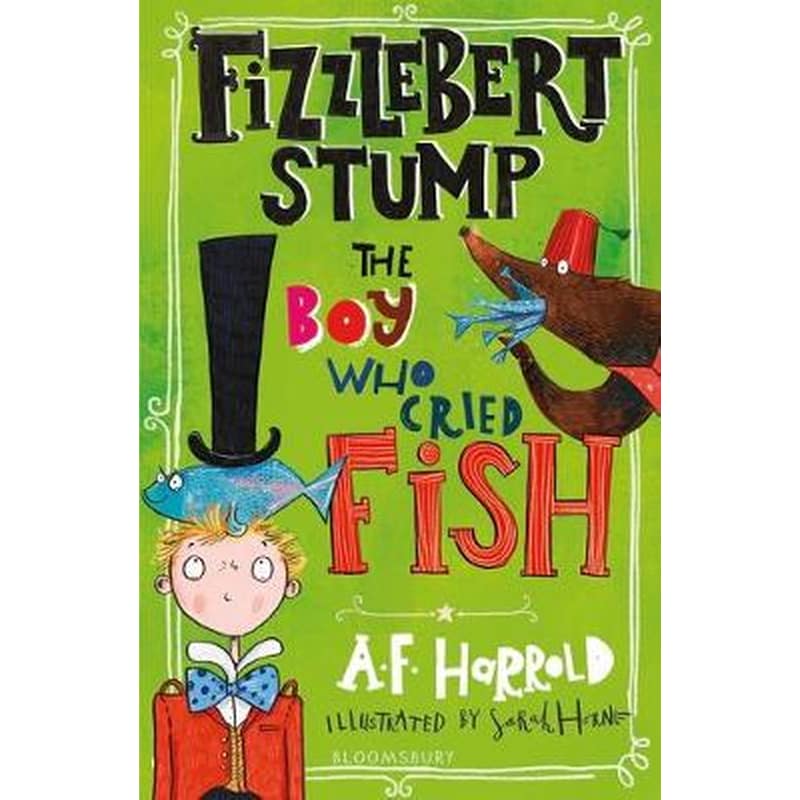 Fizzlebert Stump- The Boy Who Cried Fish