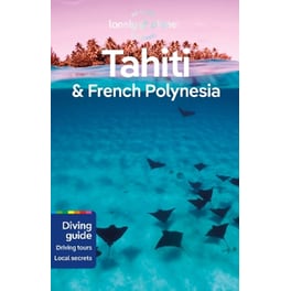 Lonely Planet Tahiti & French Polynesia