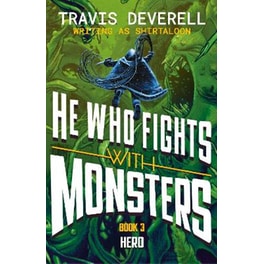 He Who Fights With Monsters - Hero