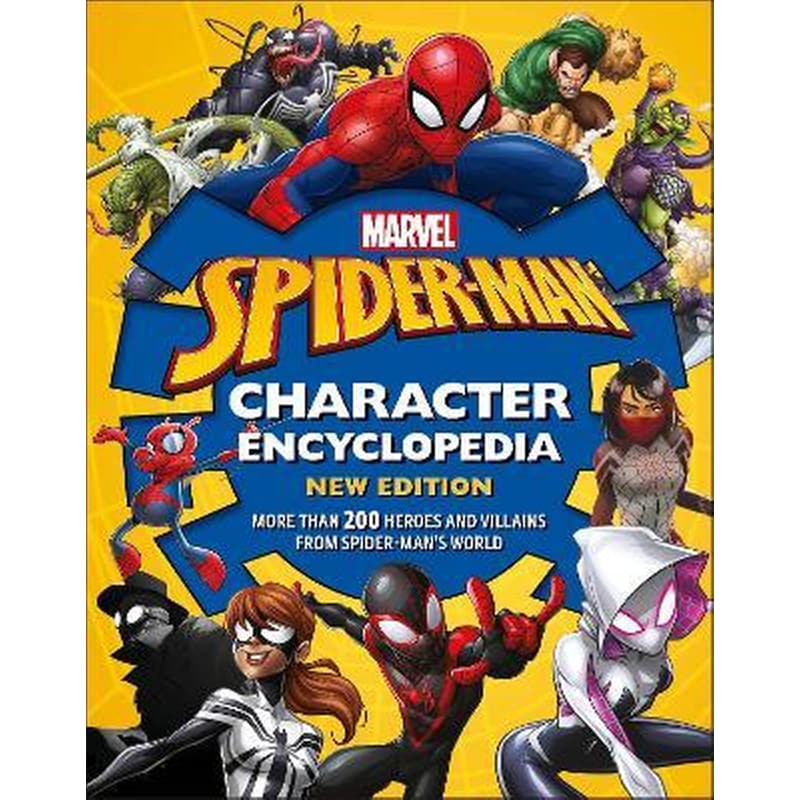 Marvel Spider-Man Character Encyclopedia New Edition : More than 200 Heroes and Villains from Spider-Mans World
