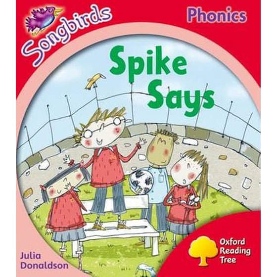 Oxford Reading Tree Songbirds Phonics- Level 4- Spike Says Level 4 image 0