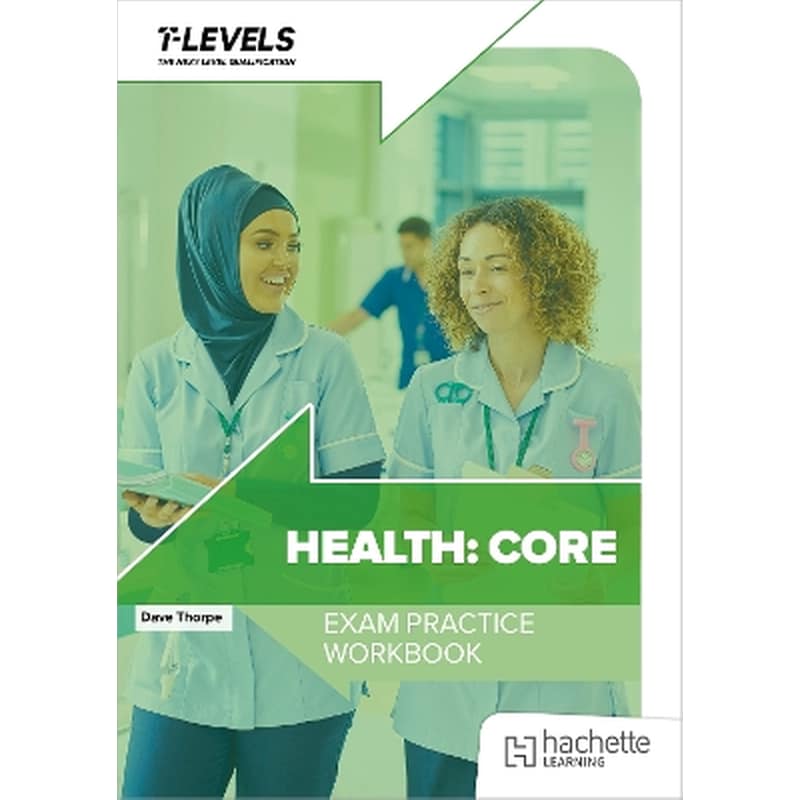 Health T Level Exam Practice Workbook