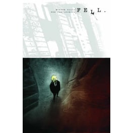 Fell Volume 1: Feral City