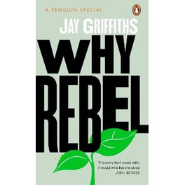 Why Rebel