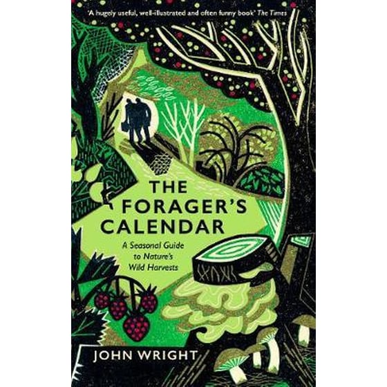 The Forager's Calendar : A Seasonal Guide to Nature's Wild Harvests image 0