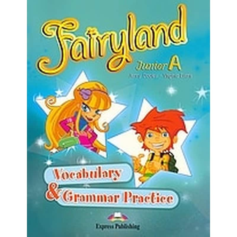 Fairyland Junior A- Vocabulary and Grammar Practice