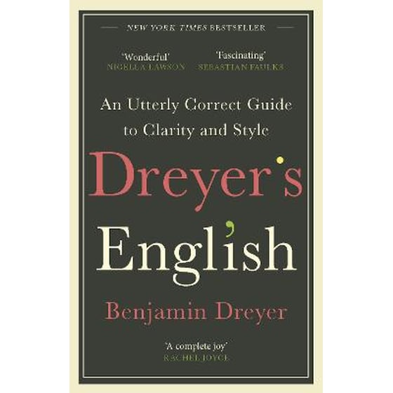Dreyer's English: An Utterly Correct Guide to Clarity and Style image 0