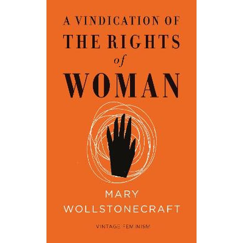 Vindication of the Rights of Woman (Vintage Feminism Short Edition)