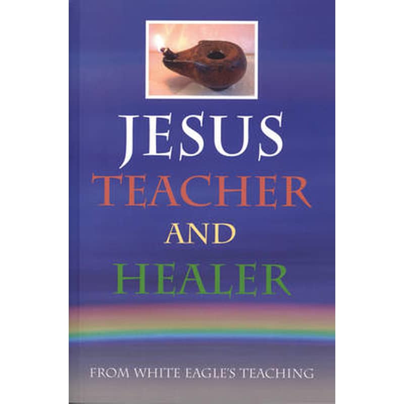 Jesus Teacher and Healer