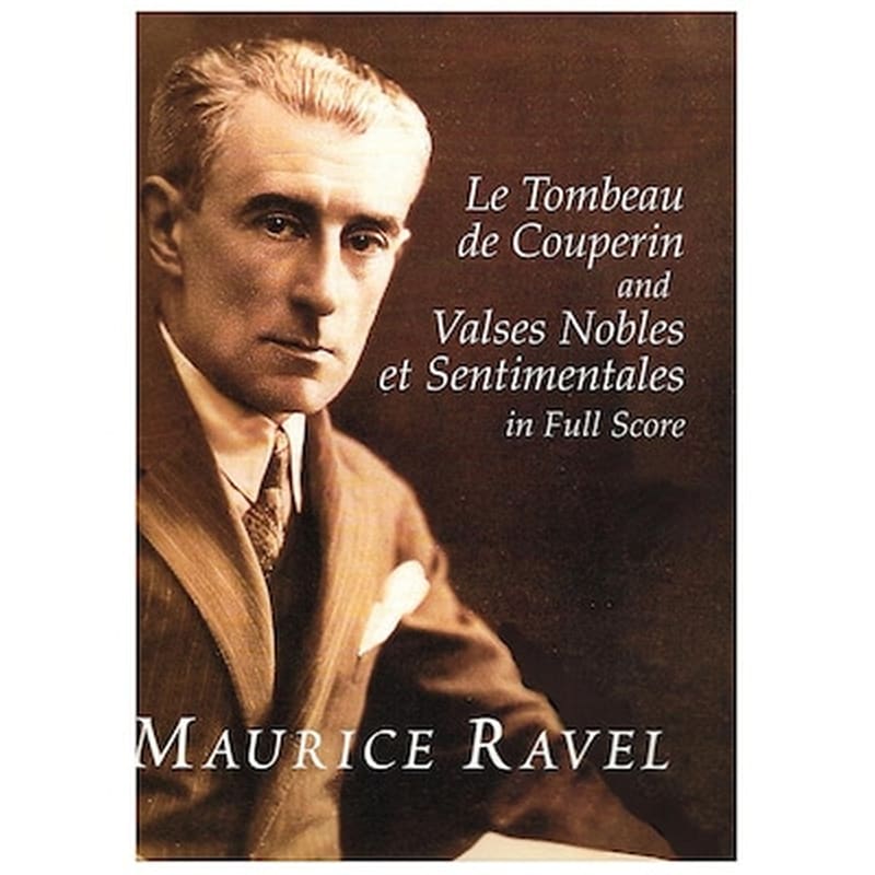 DOVER PUBLICATIONS Ravel - Le Tombeau De Couperin - Valses [full Score]