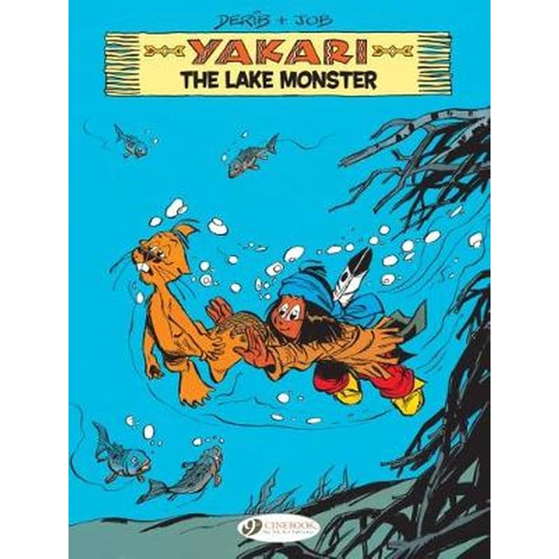 Yakari Vol. 16: The Lake Monster