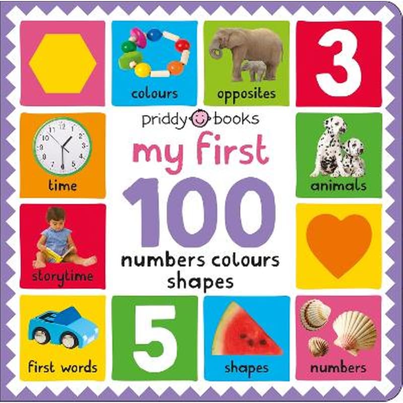 My First 100: Numbers, Colours, Shapes
