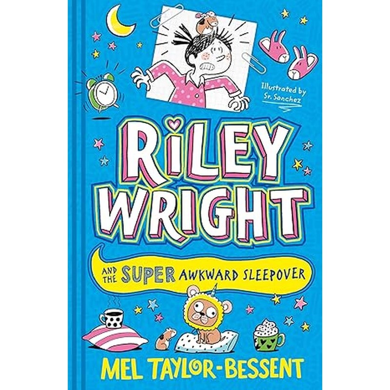 Riley Wright and the Super Awkward Sleepover