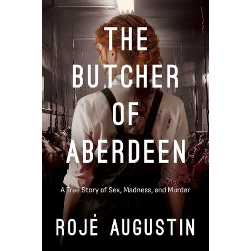 The Butcher of Aberdeen