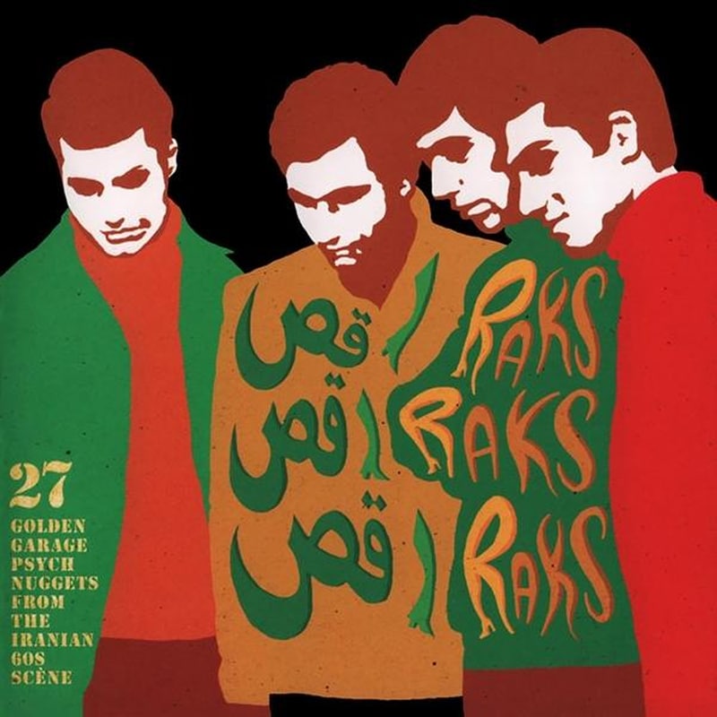 Raks Raks Raks: 27 Golden Garage Psych Nuggets