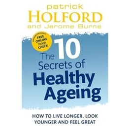 10 Secrets Of Healthy Ageing