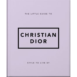 The Little Guide to Christian Dior