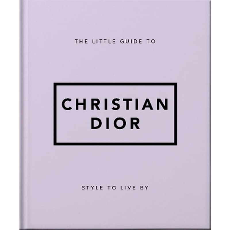 The Little Guide to Christian Dior