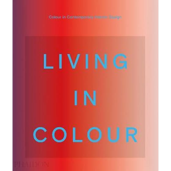 Living in Colour: Colour in Contemporary Interior Design image 0