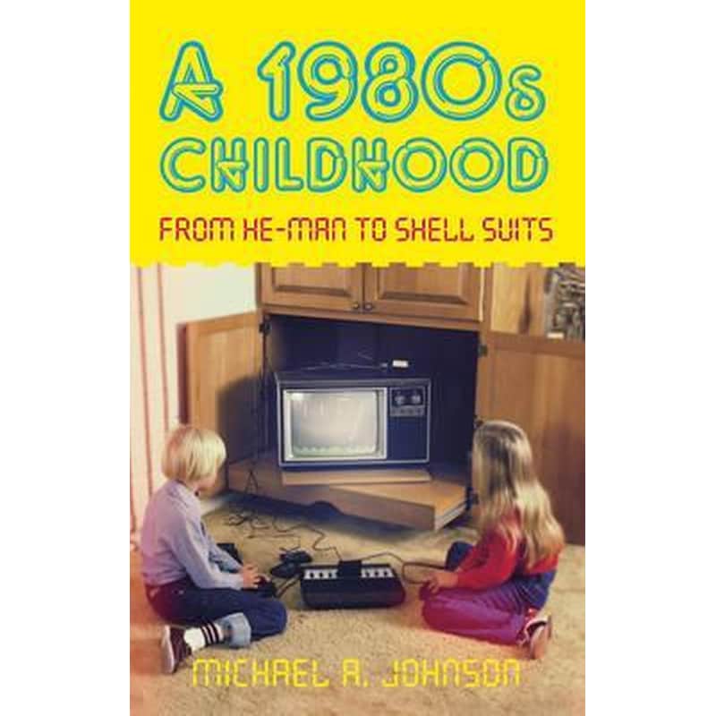A 1980s Childhood