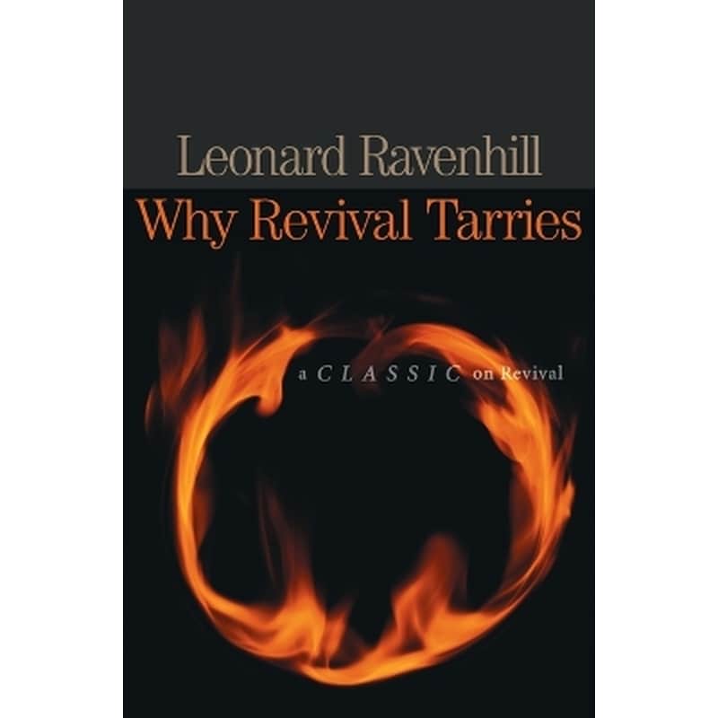 Why Revival Tarries
