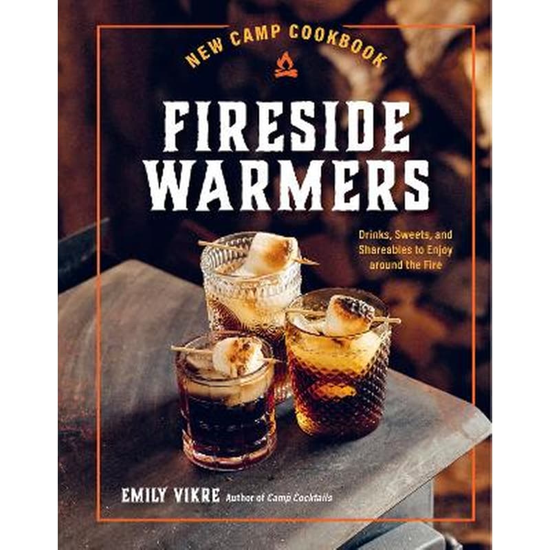New Camp Cookbook Fireside Warmers