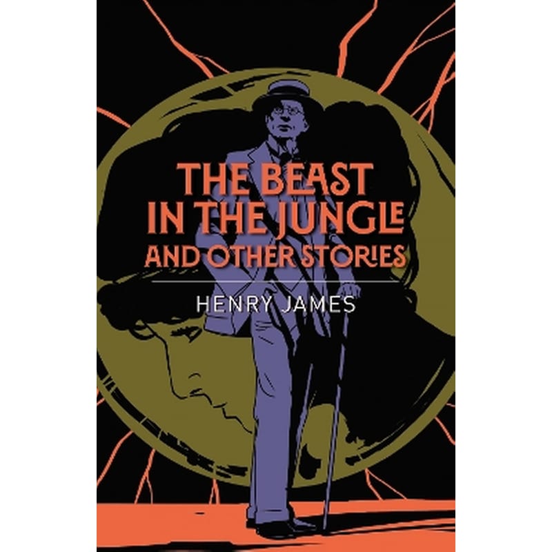 The Beast in the Jungle and Other Stories