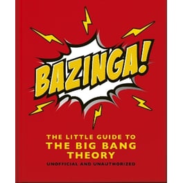 Bazinga!: The Little Guide to the Big Bang Theory