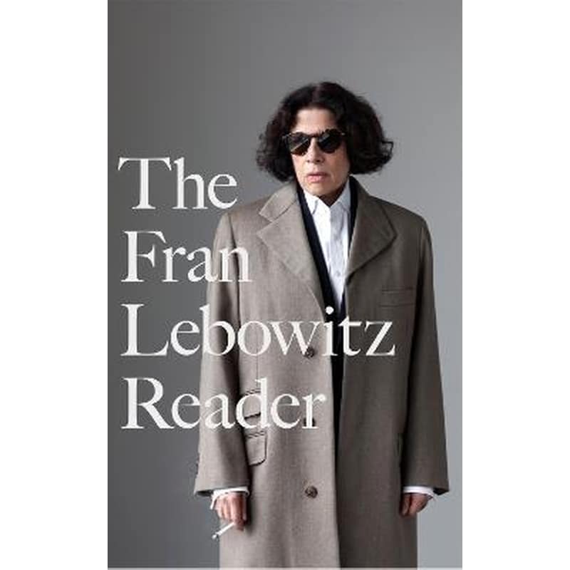 Fran Lebowitz Reader