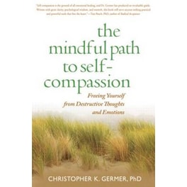 Mindful Path to Self-Compassion