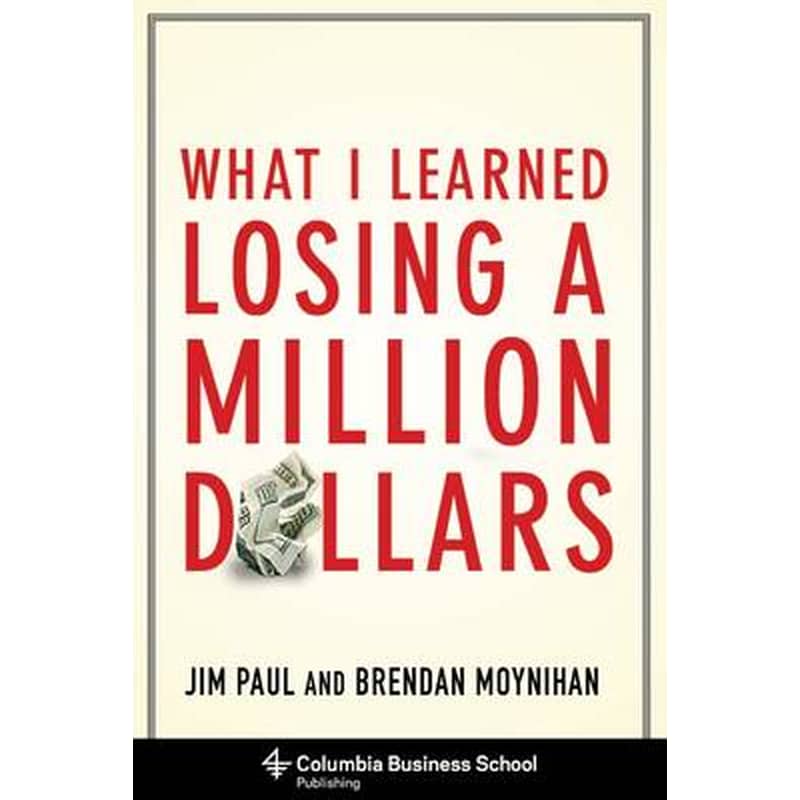 What I Learned Losing a Million Dollars