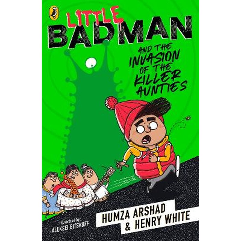 Little Badman And The Invasion Of The Killer Aunties