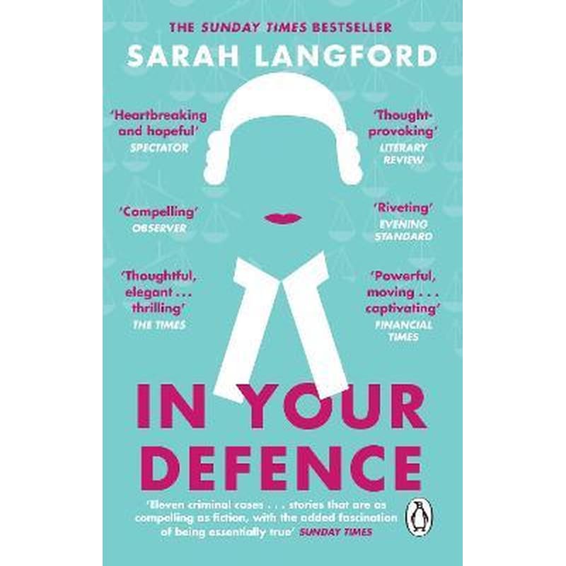 In Your Defence : True Stories of Life and Law