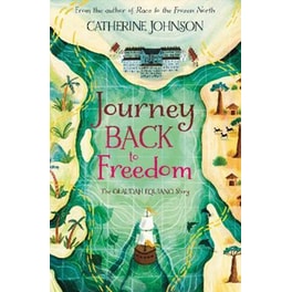 Journey Back to Freedom : The Olaudah Equiano Story
