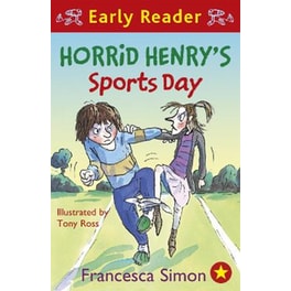 Horrid Henry Early Reader: Horrid Henry's Sports Day: Book 17