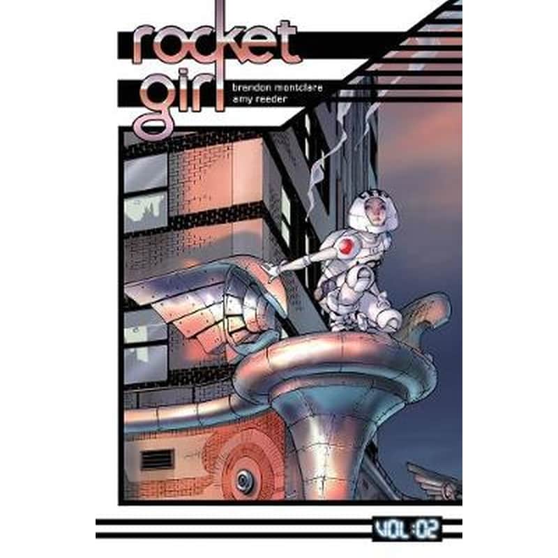 Rocket Girl, Vol. 2 - Only The Good