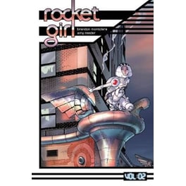 Rocket Girl, Vol. 2 - Only The Good