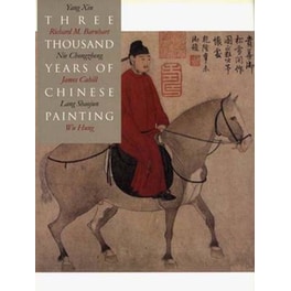 Three Thousand Years of Chinese Painting