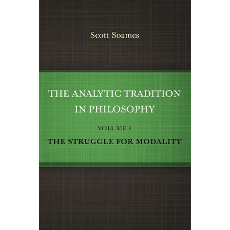 The Analytic Tradition in Philosophy, Volume 3