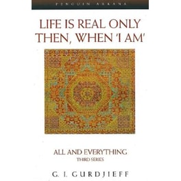 Life is Real Only Then, When 'I Am'