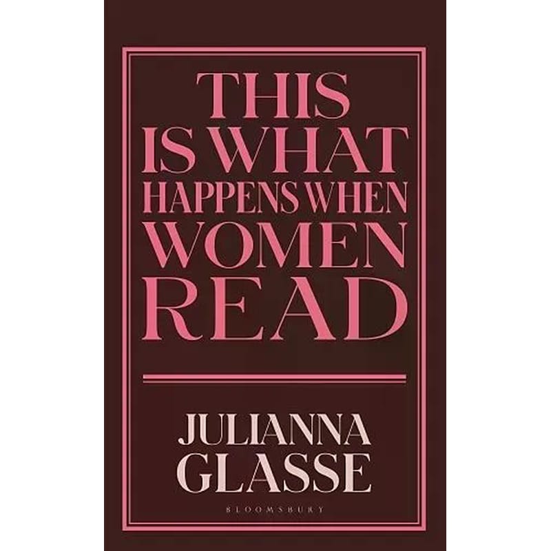 This is What Happens When Women Read