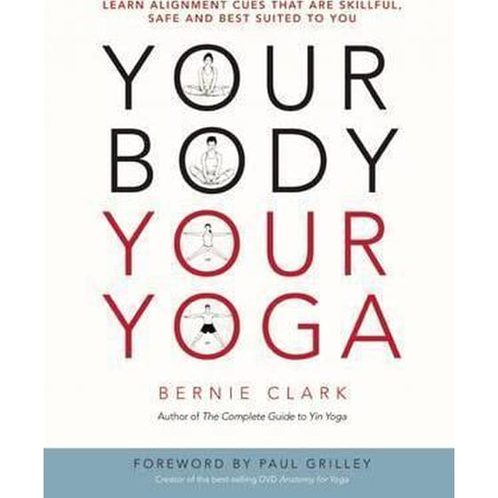 Your Body, Your Yoga : Learn Alignment Cues That Are Skillful, Safe, and Best Suited To You image 0
