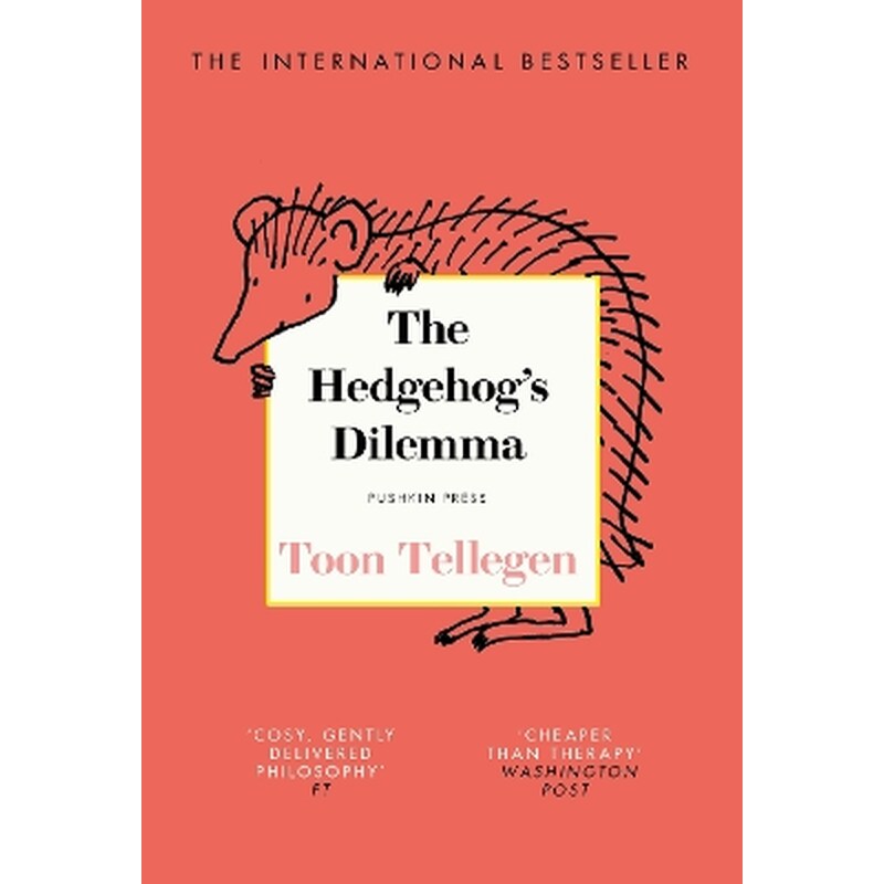 The Hedgehog’s Dilemma