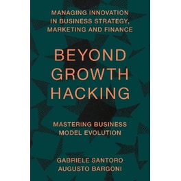 Beyond Growth Hacking