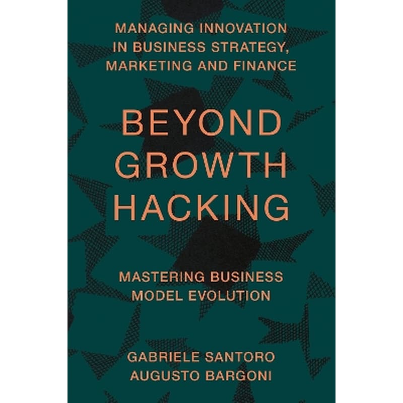 Beyond Growth Hacking