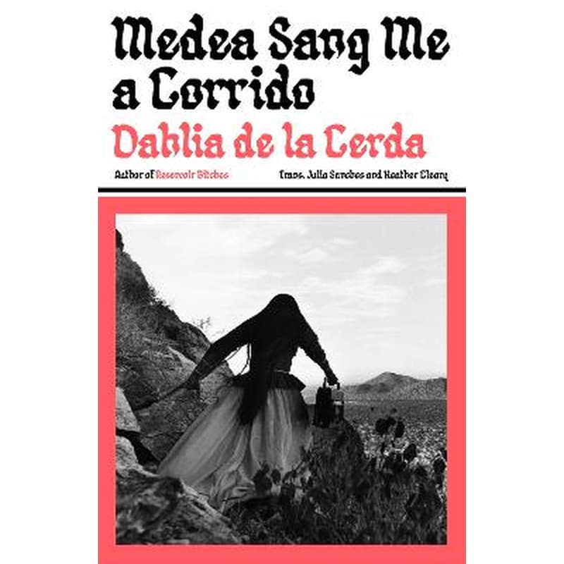 Medea Sang Me a Corrido
