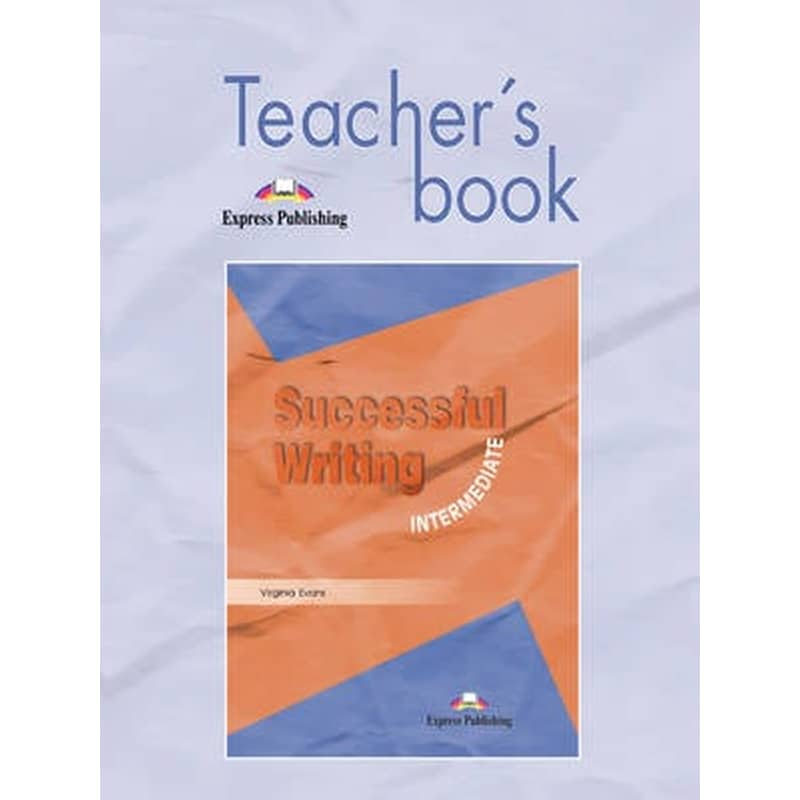 Successful Writing Intermediate Teachers Book