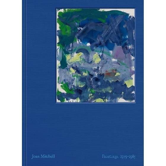 Joan Mitchell: Paintings, 1979-1985 image 0